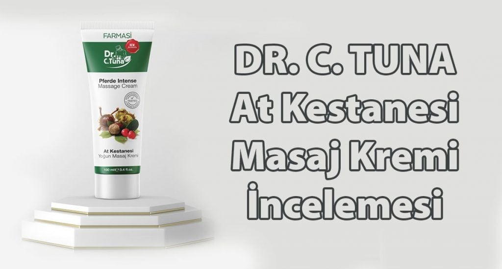 Dr. C. Tuna Yoğun At Kestanesi Kremi İncelemesi